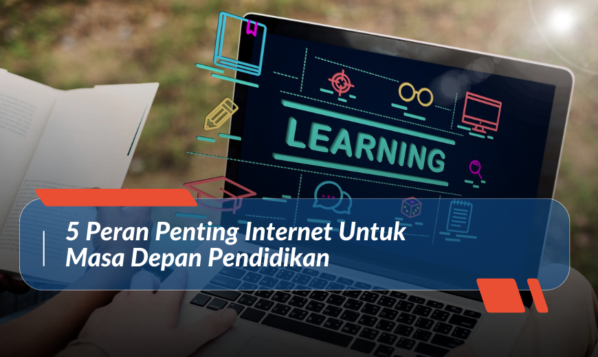 5 Important Roles of the Internet in the Future of Education